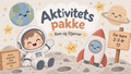 Aktivitets pakke Rom og Stjerner.