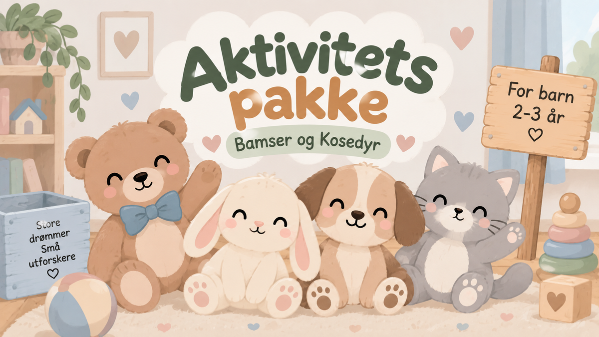 Aktivitets pakke Bamser og Kosedyr.